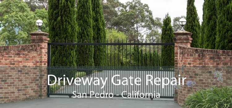 Driveway Gate Repair San Pedro - California
