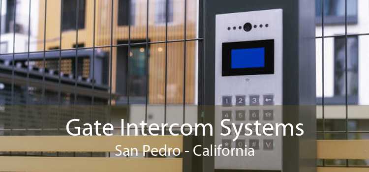 Gate Intercom Systems San Pedro - California