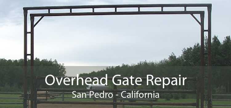Overhead Gate Repair San Pedro - California