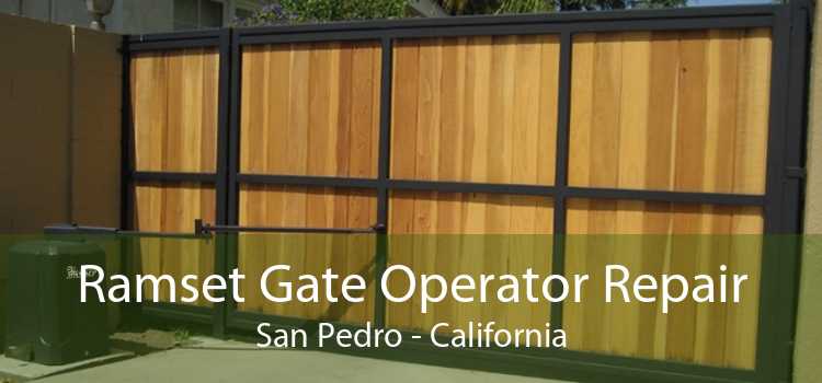 Ramset Gate Operator Repair San Pedro - California